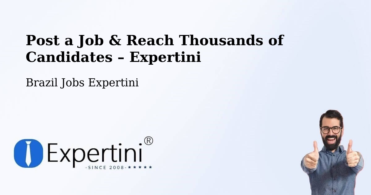 Post a Job in Timon – Hire the Right Talent - Timon, Brazil Jobs Expertini