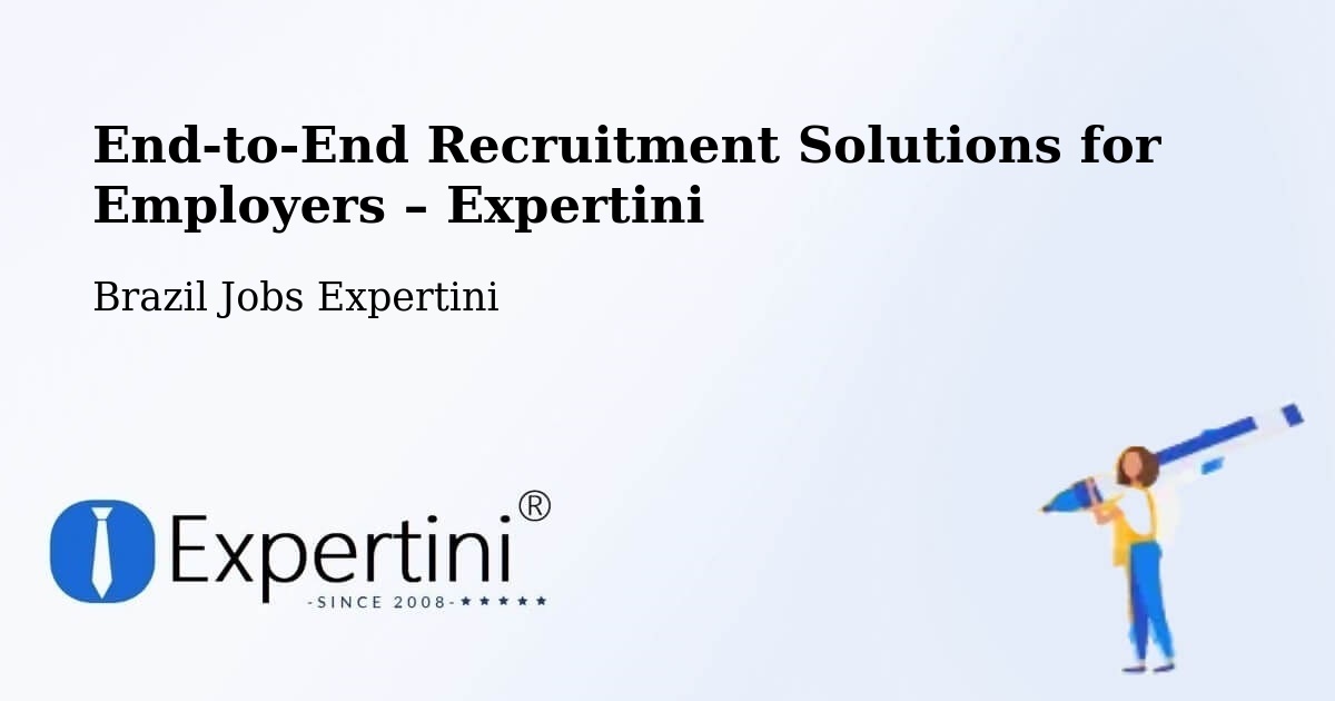 Recruitment Solutions for Employers – Timon - Timon, Brazil Jobs Expertini